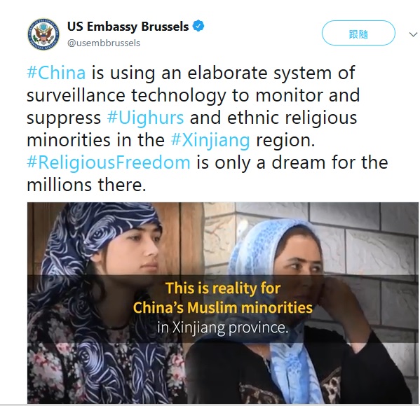美國駐布魯塞爾大使館17日在推特發文,批中國正在使用精心設計的監控技術系統來監控和壓制新疆地區的維吾爾人及少數民族宗教少數群體。 圖:翻攝US Embassy Brussels推特 美國駐布魯塞爾大使館17日在推特發文,批中國正在使用精心設計的監控技術系統來監控和壓制新疆地區的維吾爾人及少數民族宗教少數群體。 圖:翻攝US Embassy Brussels推特