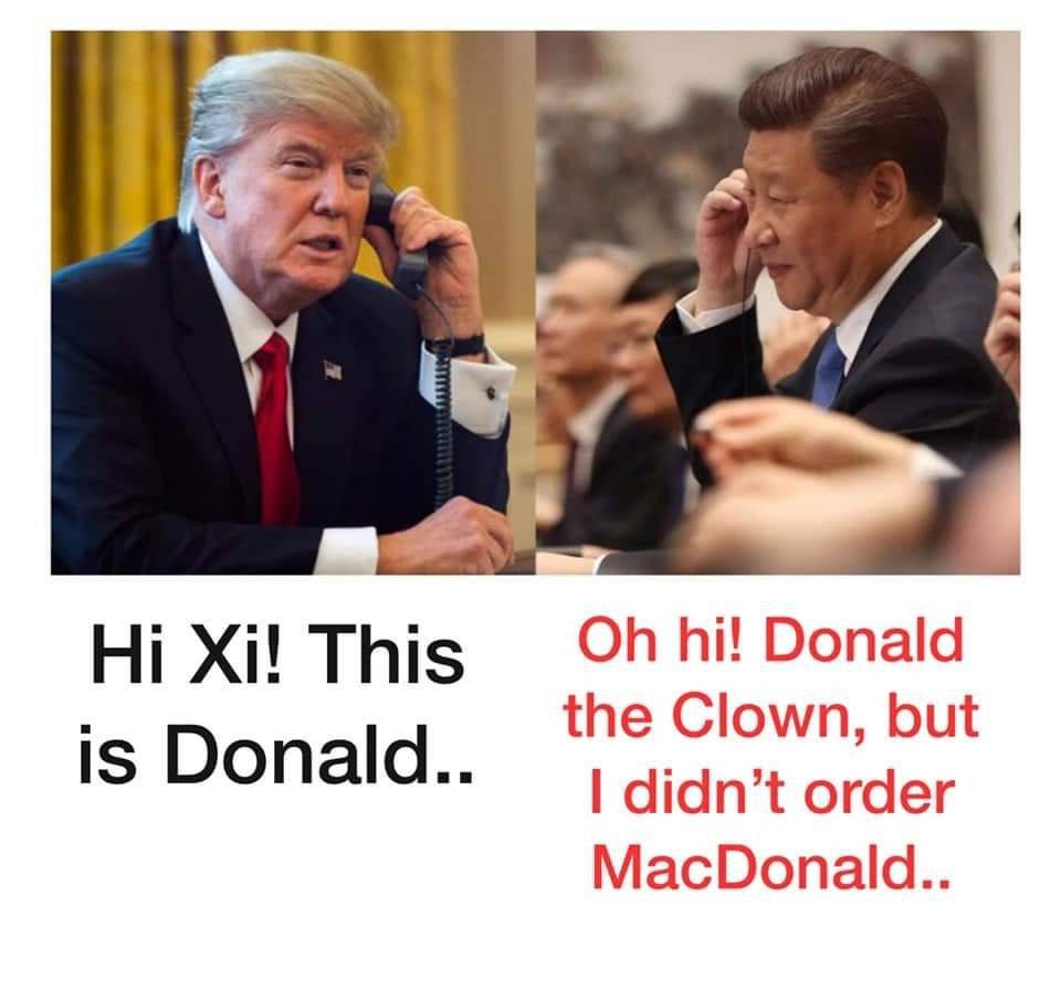 川普聯絡中國領導人習近平,但他才講出自己的姓氏Donald時,習近平就直言,「Donald是個小丑,我沒有要訂購麥當勞。」 圖:翻攝自網路 川普聯絡中國領導人習近平,但他才講出自己的姓氏Donald時,習近平就直言,「Donald是個小丑,我沒有要訂購麥當勞。」 圖:翻攝自網路