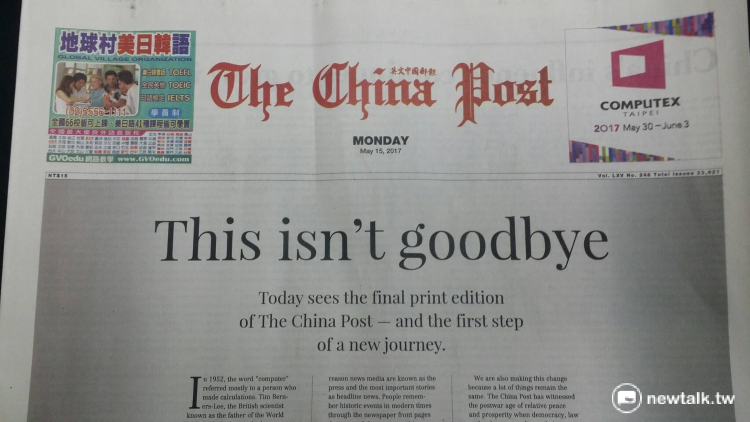 The China Post,這個在台灣發行快65年的報紙,在今天正式停止刊印,轉型成網路媒體。 The China Post,這個在台灣發行快65年的報紙,在今天正式停止刊印,轉型成網路媒體。