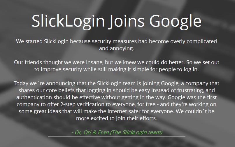 「SlickLogin」公司也在網站上證實被google併購的消息。圖:翻攝官網 「SlickLogin」公司也在網站上證實被google併購的消息。圖:翻攝官網