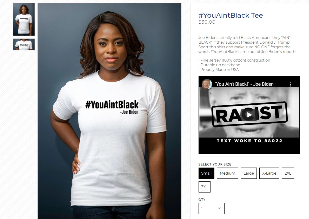 川普在個人網站的商店中，推出「YouAintBlack」（你不是黑人）短T，要大家不要忘記拜登所說的這句話。   圖:donaldjtrump.com