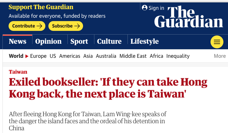 英國《衛報》（The Guardian）於當地時間29日刊登銅鑼灣書店店長林榮基專訪，「流亡書商：如果他們能把香港收回，下一個就是台灣。」   圖：翻攝《衛報》網站(photo:NewTalk)